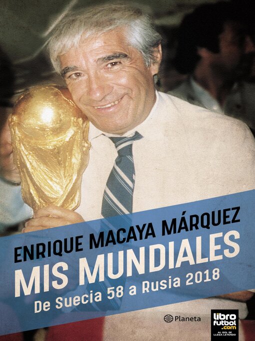 Title details for Mis mundiales by Enrique Macaya Márquez - Available